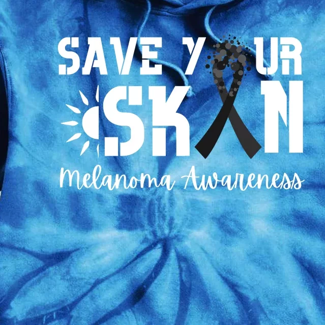 Save Your Skin Melanoma Awareness Tie Dye Hoodie