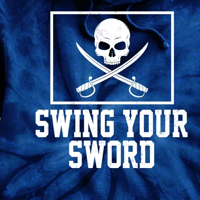 Swing Your Sword Pirate Skull And Swords Tie Dye Hoodie