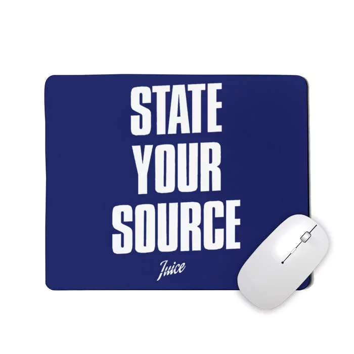 State Your Sourcestate Your Source Mousepad