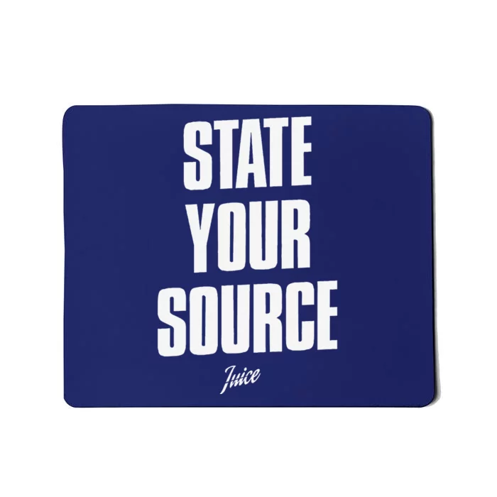 State Your Sourcestate Your Source Mousepad