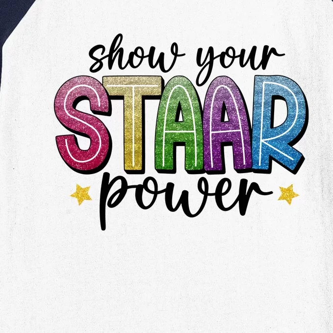 Show Your Staar Power Test Day Baseball Sleeve Shirt