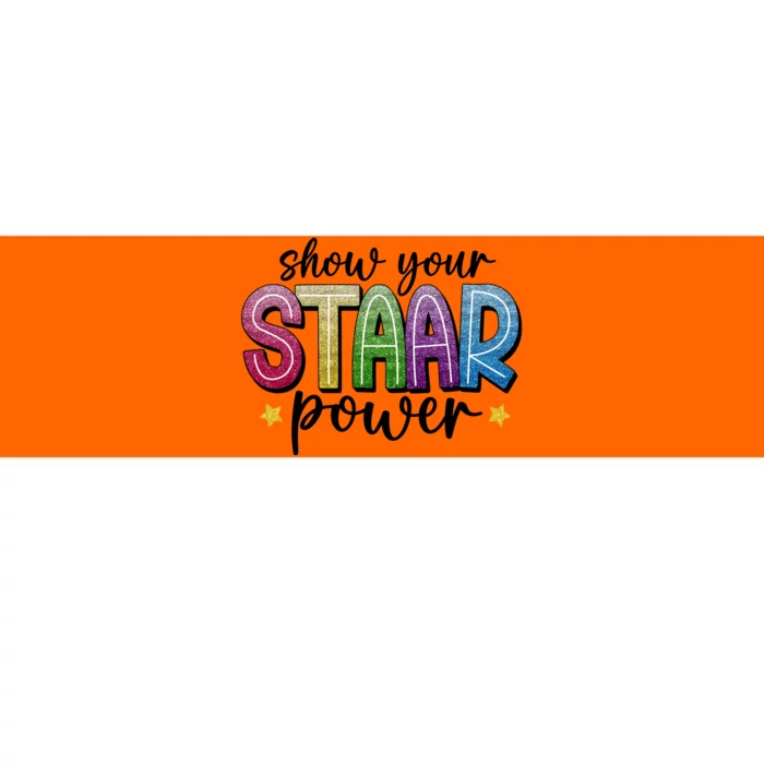 Show Your Staar Power Test Day Bumper Sticker