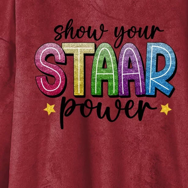 Show Your Staar Power Test Day Hooded Wearable Blanket