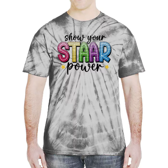 Show Your Staar Power Test Day Tie-Dye T-Shirt