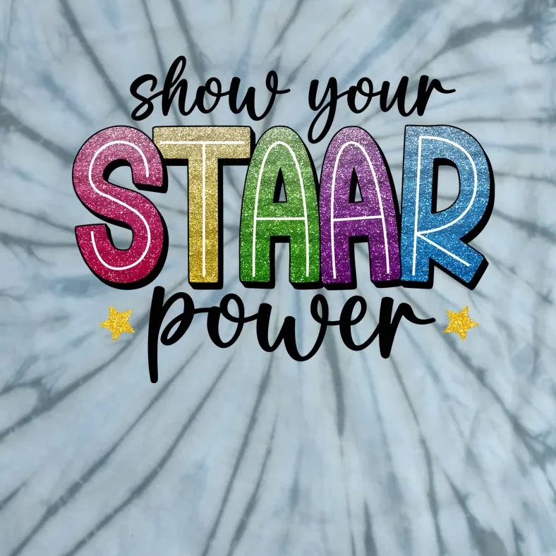 Show Your Staar Power Test Day Tie-Dye T-Shirt