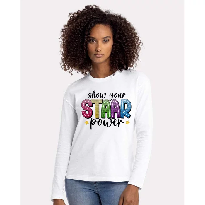 Show Your Staar Power Test Day Womens Cotton Relaxed Long Sleeve T-Shirt