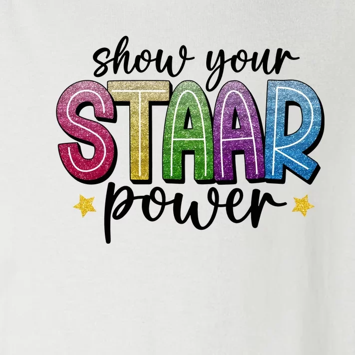 Show Your Staar Power Test Day Toddler Long Sleeve Shirt