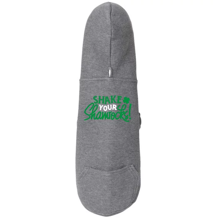 Shake Your Shamrocks Funny St Patricks Day Doggie 3-End Fleece Hoodie