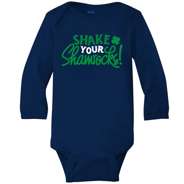 Shake Your Shamrocks Funny St Patricks Day Baby Long Sleeve Bodysuit