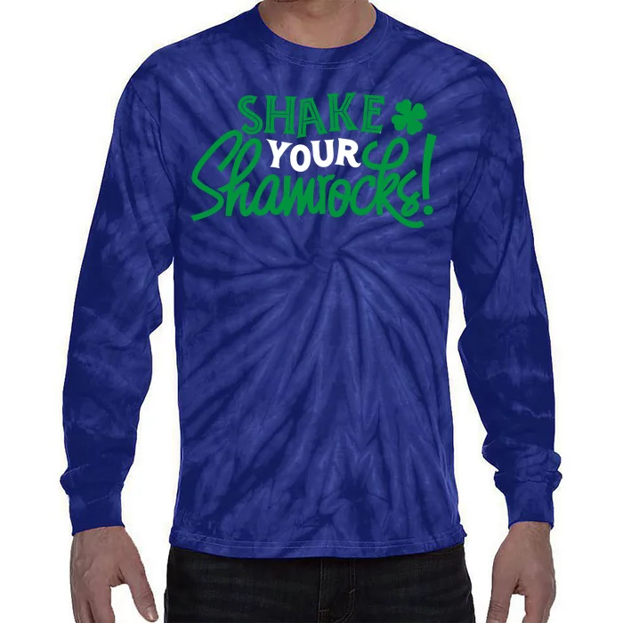 Shake Your Shamrocks Funny St Patricks Day Tie-Dye Long Sleeve Shirt