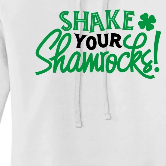 Shake Your Shamrocks Funny St Patricks Day Women's Pullover Hoodie