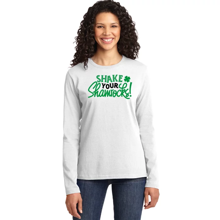 Shake Your Shamrocks Funny St Patricks Day Ladies Long Sleeve Shirt