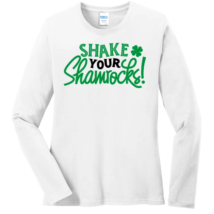 Shake Your Shamrocks Funny St Patricks Day Ladies Long Sleeve Shirt