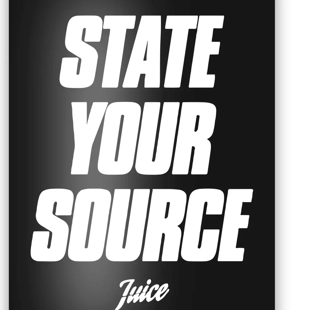 State Your Source Poster