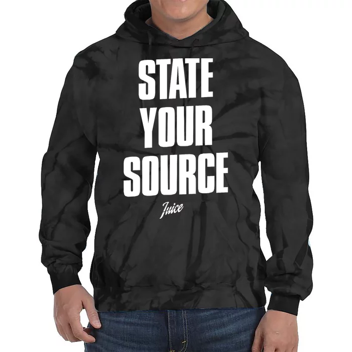 State Your Source Funny Gift Tie Dye Hoodie