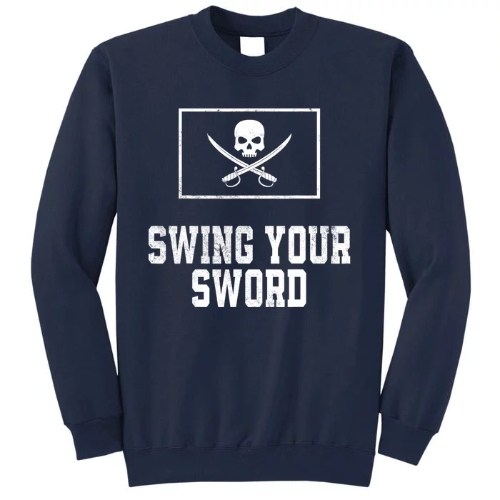 Swing Your Sword Vintage Tall Sweatshirt