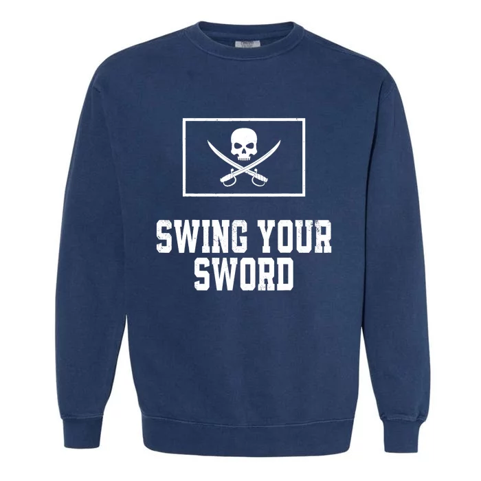 Swing Your Sword Vintage Garment-Dyed Sweatshirt