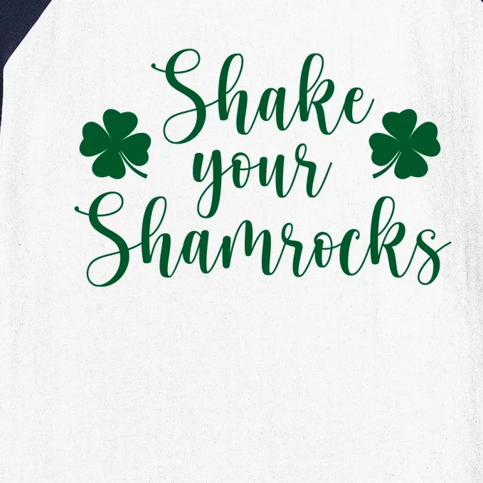 Shake Your Shamrocks Baseball Sleeve Shirt