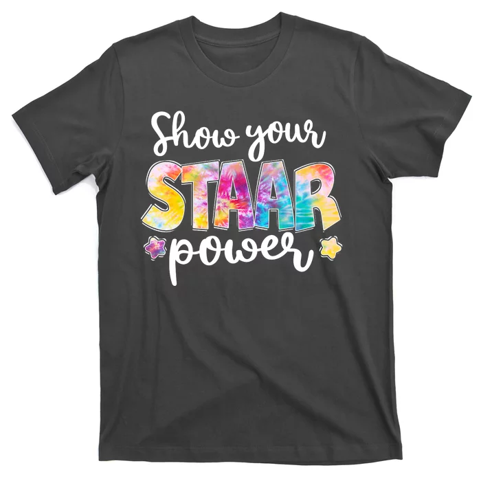 Show Your STAAR Power School Testing T-Shirt