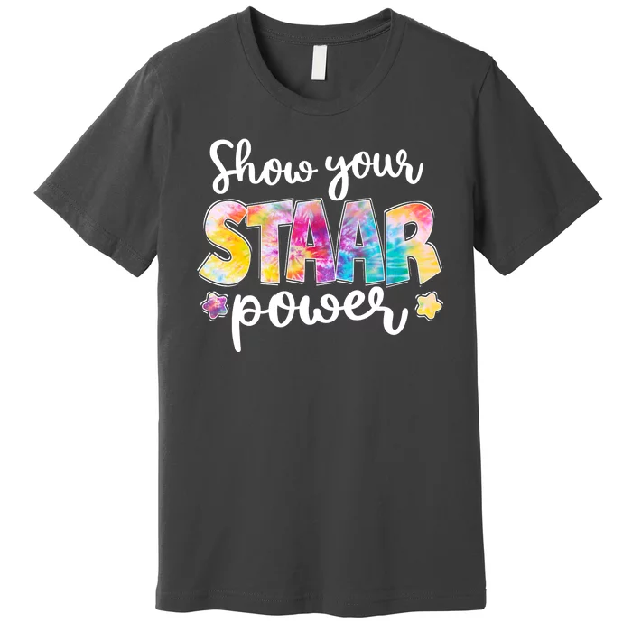 Show Your STAAR Power School Testing Premium T-Shirt