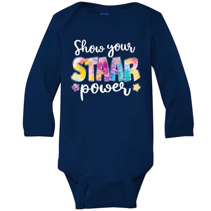 Show Your STAAR Power School Testing Baby Long Sleeve Bodysuit