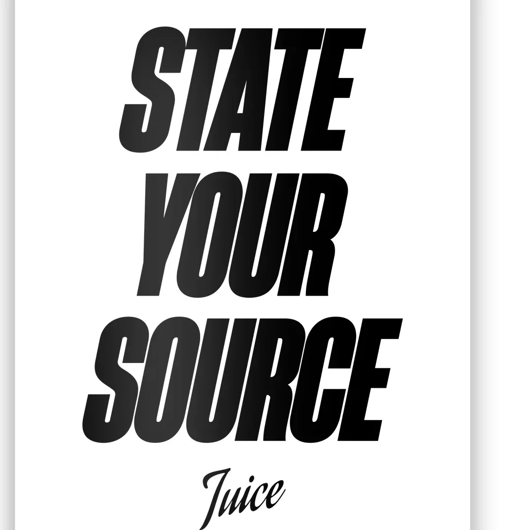 State Your Source Poster