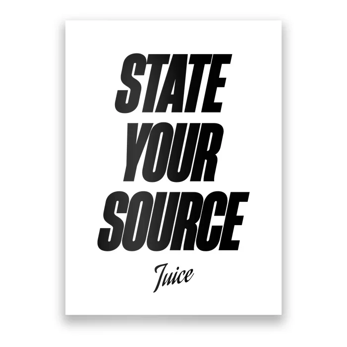 State Your Source Poster