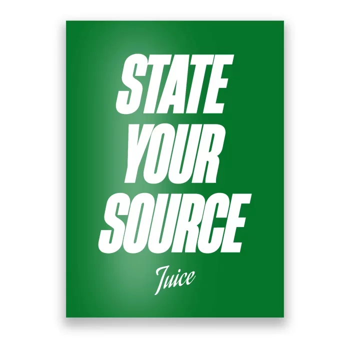 State Your Source Poster