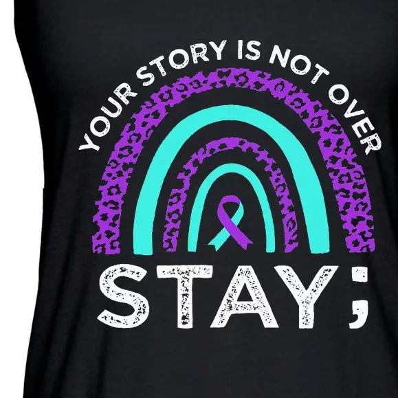 Stay Your Story Is Not Over Suicide Prevention Awareness Ladies Essential Flowy Tank