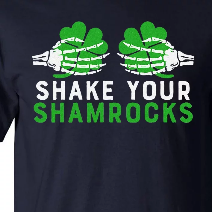 Shake Your Shamrocks Women's St Patrick's Day Funny Irish Tall T-Shirt