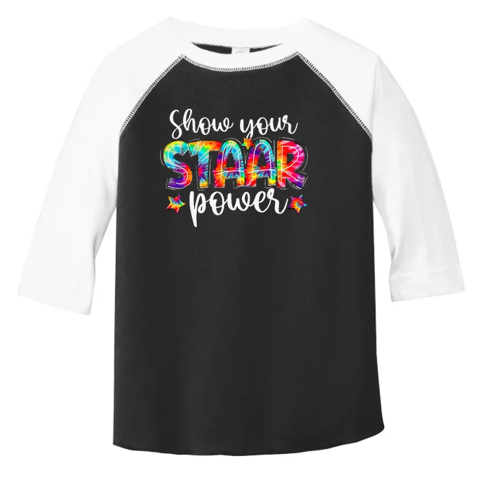 Show Your Staar Power Tie Dye Teacher Testing Exam Test Day Toddler Fine Jersey T-Shirt