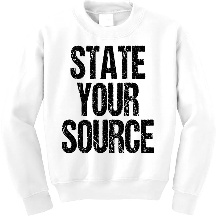 State Your Source Kids Sweatshirt