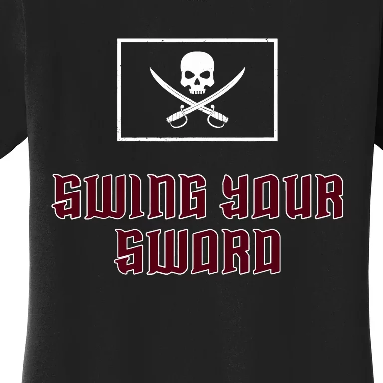 Swing Your Sword Women's T-Shirt