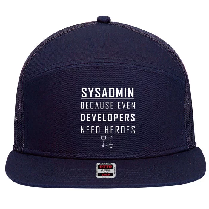 Sysadmin Because Even Developers Need Heroes 7 Panel Mesh Trucker Snapback Hat