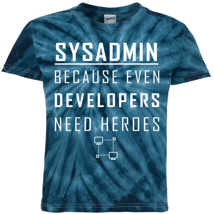 Sysadmin Because Even Developers Need Heroes Kids Tie-Dye T-Shirt