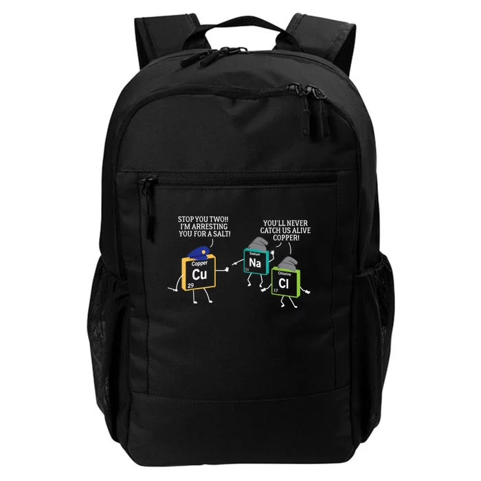 Stop You Two I'm Arresting You Salt Copper Funny Science Daily Commute Backpack