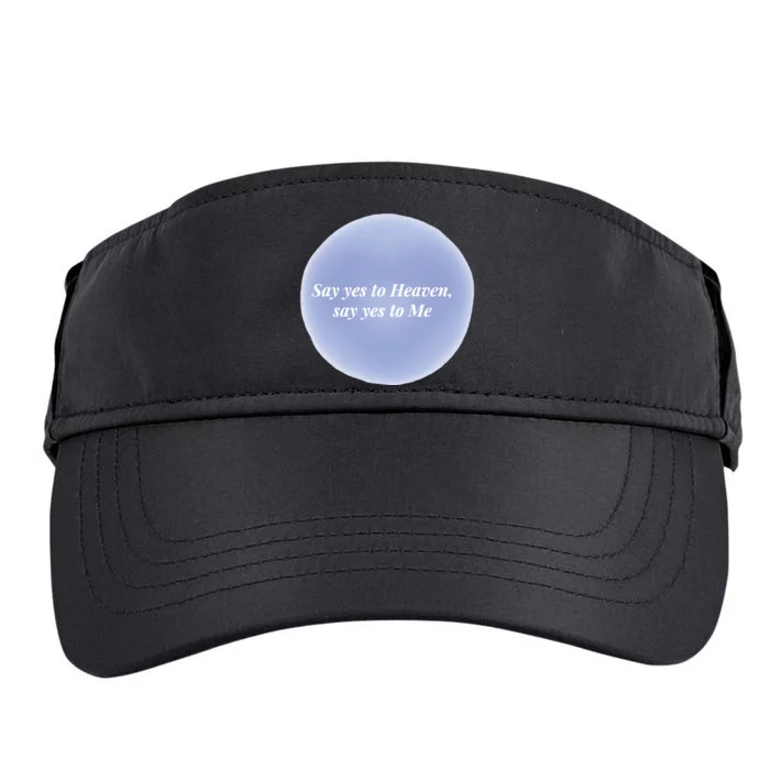 Say Yes To Heaven Say Yes To Me Adult Drive Performance Visor