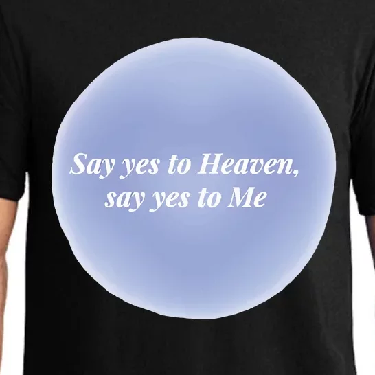 Say Yes To Heaven Say Yes To Me Pajama Set