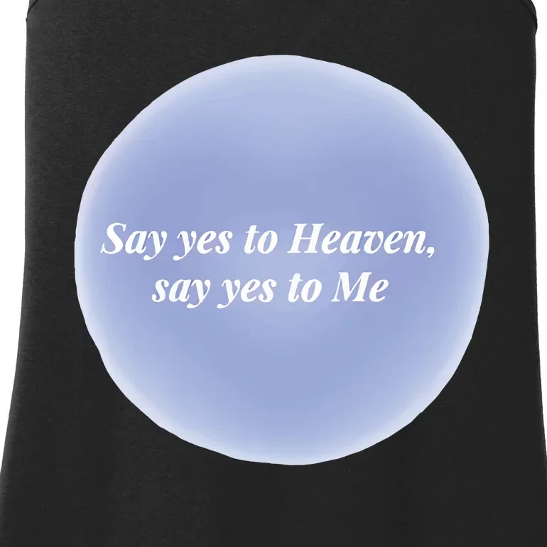 Say Yes To Heaven Say Yes To Me Ladies Essential Tank