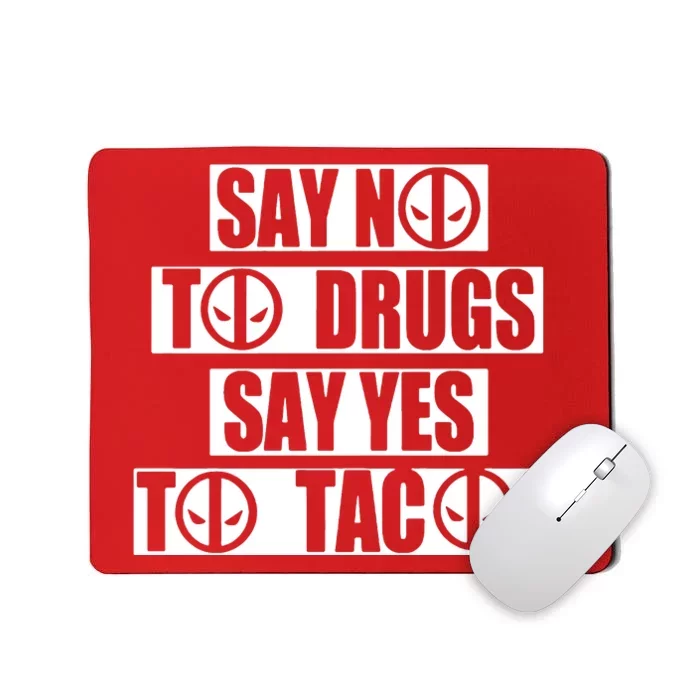 Say Yes To Tacos Mousepad