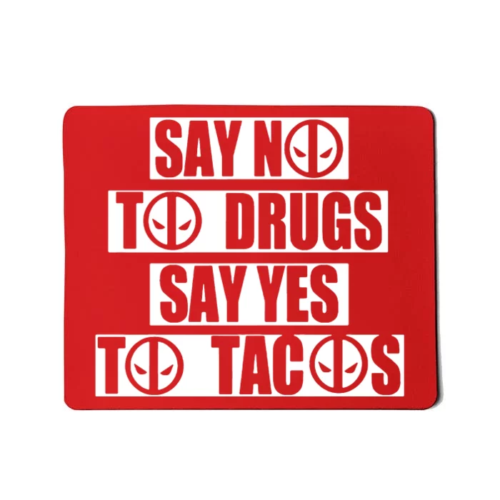 Say Yes To Tacos Mousepad