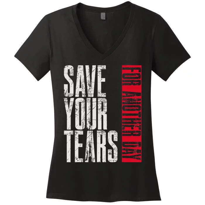 Save Your Tears Women's V-Neck T-Shirt