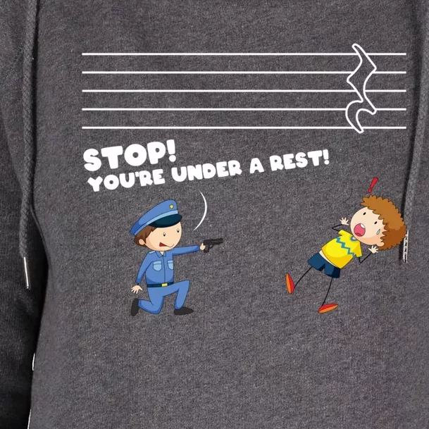 Stop You're Under A Rest Funny Music Sheet Musician Player Gift Womens Funnel Neck Pullover Hood