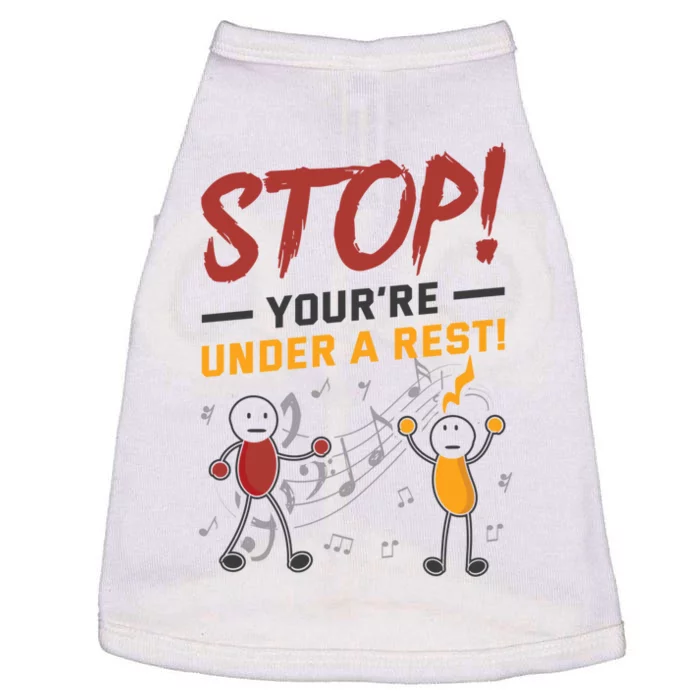 Stop You're Under A Rest Musician Funny Music Pun Meaningful Gift Doggie Tank