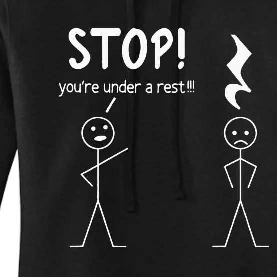 Stop You're Under A Rest Funny Music Musician Stick Man Women's Pullover Hoodie