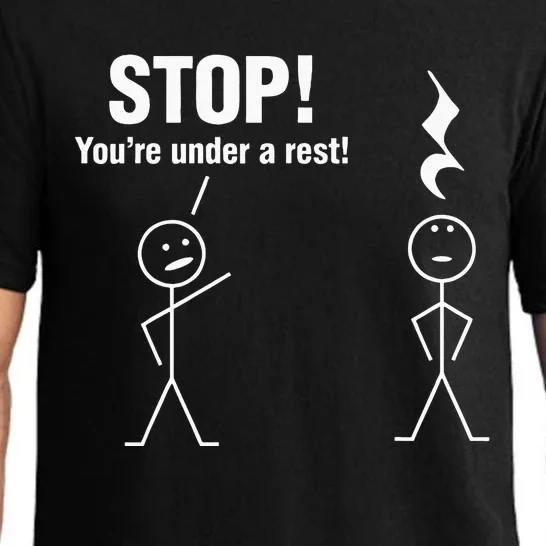 Stop! YouRe Under A Rest! Music Humor Graphic Pajama Set