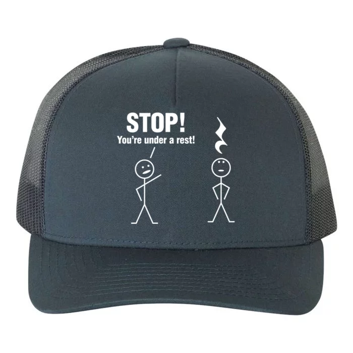 Stop! You're Under A Rest! Music Humor Graphic Gift Yupoong Adult 5-Panel Trucker Hat