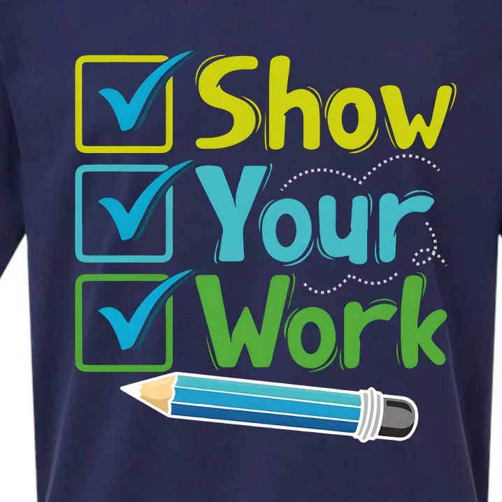 Show Your Work Testing Teacher Sueded Cloud Jersey T-Shirt