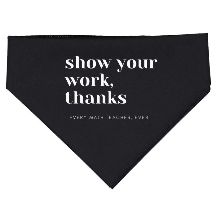 Show Your Work Thanks Math Teacher USA-Made Doggie Bandana