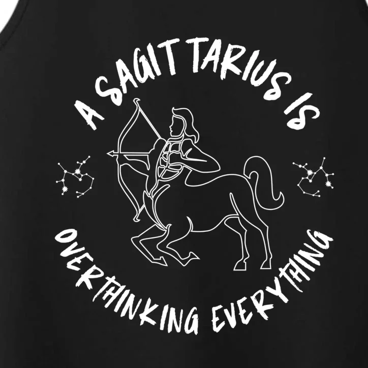 Sagittarius Zodiac: A Sagittarius Is Overthinking Everything Funny Gift Performance Tank